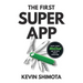 The First Superapp: Inside China's WeChat and the new digital revolution