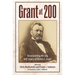 Grant at 200: Reconsidering the Life and Legacy of Ulysses S. Grant