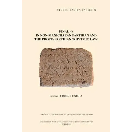 Final -Y in Non-Manichaean Parthian and the Proto-Parthian 'Rhytmic Law'