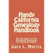 Handy California Genealogy Handbook: All You Need to Find Genealogy Resources for California FAST!