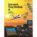 Instrument Flying Handbook (Federal Aviation Administration): Faa-H-8083-15b