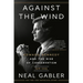 Against the Wind: Edward Kennedy and the Rise of Conservatism, 1976-2009