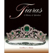 Tiaras: A History of Splendour
