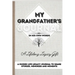 My Grandfather's Journal: A Guided Life Legacy Journal To Share Stories, Memories and Moments 7 x 10