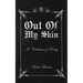 Out Of My Skin