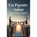 Un Puente al Amor, Conectados en Gracia
