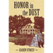 Honor in the Dust