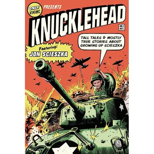 Knucklehead: Tall Tales and Mostly True Stories of Growing Up Scieszka