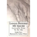 Loved Beyond My Issues: Lyrically Free To Be Me