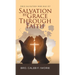 Salvation by Grace Through Faith: True Salvation Who has It?