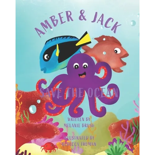 Amber & Jack Save the Ocean