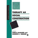 Therapy as Social Construction