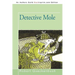 Detective Mole