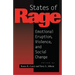 States of Rage: On Cultural Emotion and Social Change