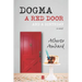 Dogma, A Red Door, And A Birthday