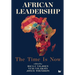 African Leadership: The Time is Now