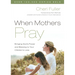 When Mothers Pray