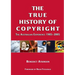 The True History of Copyright: The Australian Experience