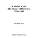 A Mother's Job: The History of Day Care, 1890-1960