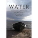 Water: Metaphysics, Mysticism, and Mechanics in Search of Reality