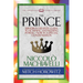 The Prince (Condensed Classics): History's Greatest Guide to Attaining and Keeping Power'äï Now in a Special Condensation