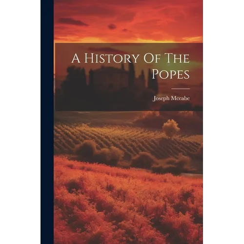 A History Of The Popes