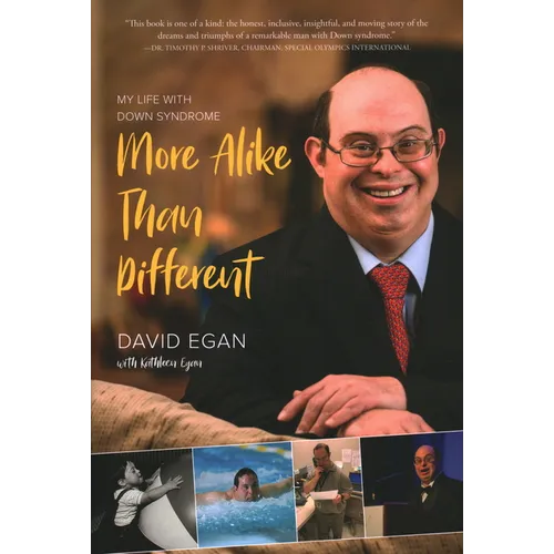 More Alike Than Different: My Life with Down Syndrome