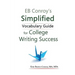 EB Conroy's Simplified Vocabulary Guide: For College Writing Success