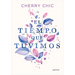 El Tiempo Que Tuvimos / The Time We Had