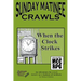 Sunday Matinee Crawls: When the Clock Strikes