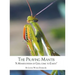The Praying Mantis: "A Manifestation of God, Come to Earth"