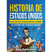 Historia de Estados Unidos: 1000 datos interesantes sobre la historia de Estados Unidos