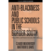 Anti-Blackness and Public Schools in the Border South: Policy, Politics, and Protest in St. Louis, 1865-1972