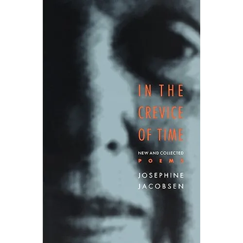 In the Crevice of Time: New and Collected Poems