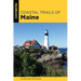 Coastal Trails of Maine: Including Acadia National Park
