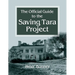 Official Guide to the Saving Tara Project