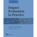 Impact Evaluation in Practice