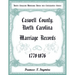 North Carolina Marriage Bonds and Certificates Series: Caswell County, North Carolina, 1778-1876