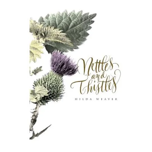 Nettles and Thistles