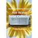 Build an Extreme Green Solar Hot Water Heater
