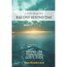 A View From The Balcony Beyond Time: Seeing Life Through God's Eyes