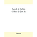 Records of the Past (Volume II) (Part III) The Laws of Hammurabi, King of Babylonia