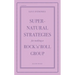 Supernatural Strategies for Making a Rock 'n' Roll Group: Second Edition