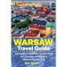Warsaw Travel Guide: Ultimate Companion to Discover the Charms of Poland's Vibrant Capital City