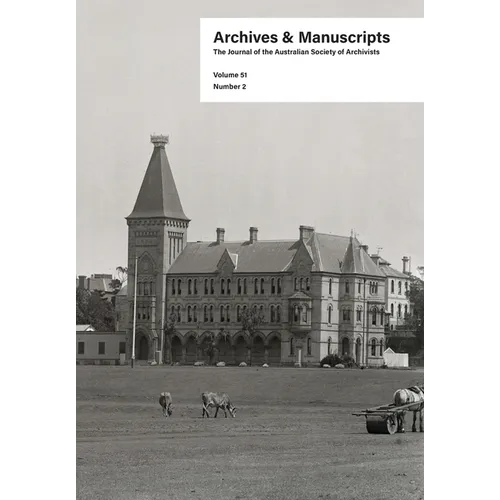Archives and Manuscripts Volume 51 Number 2