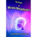 The Power of Miracle Metaphysics