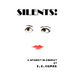 Silents!