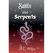 Saints and Serpents