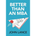 Better Than an MBA