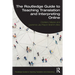 The Routledge Guide to Teaching Translation and Interpreting Online